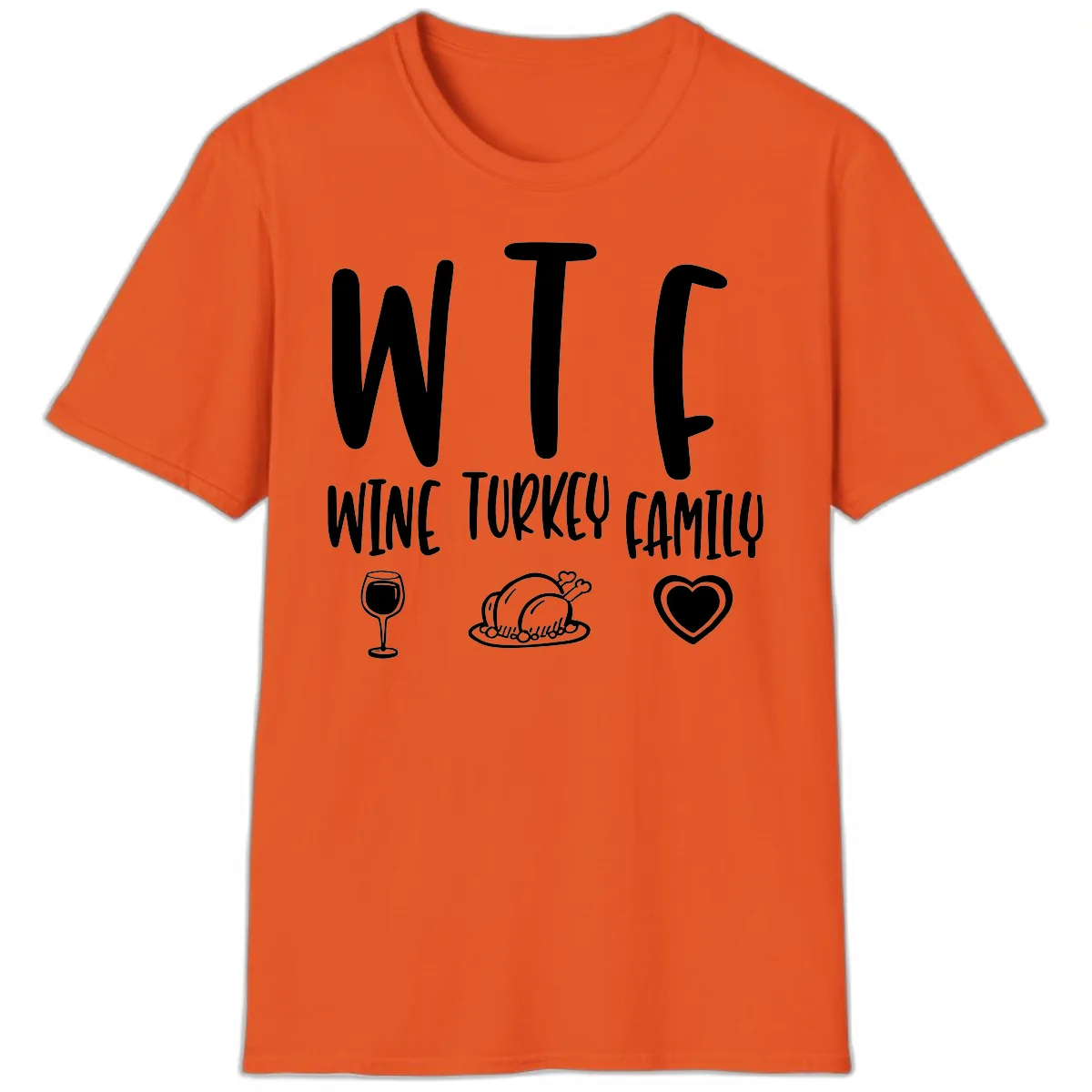 Wine Turkey Family Holiday Saying T-Shirt in Orange