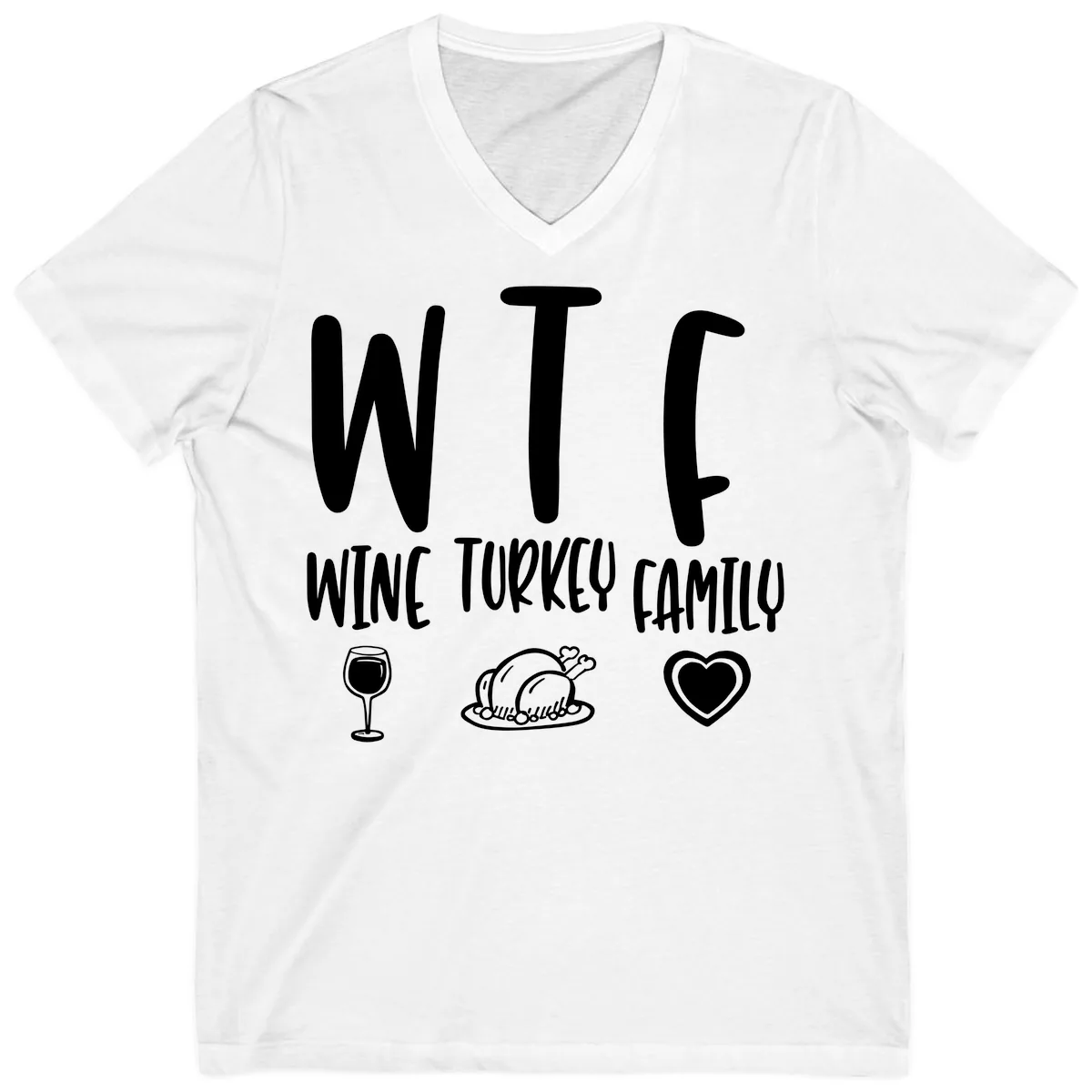 Wine Turkey Family Holiday Saying V-Neck in White