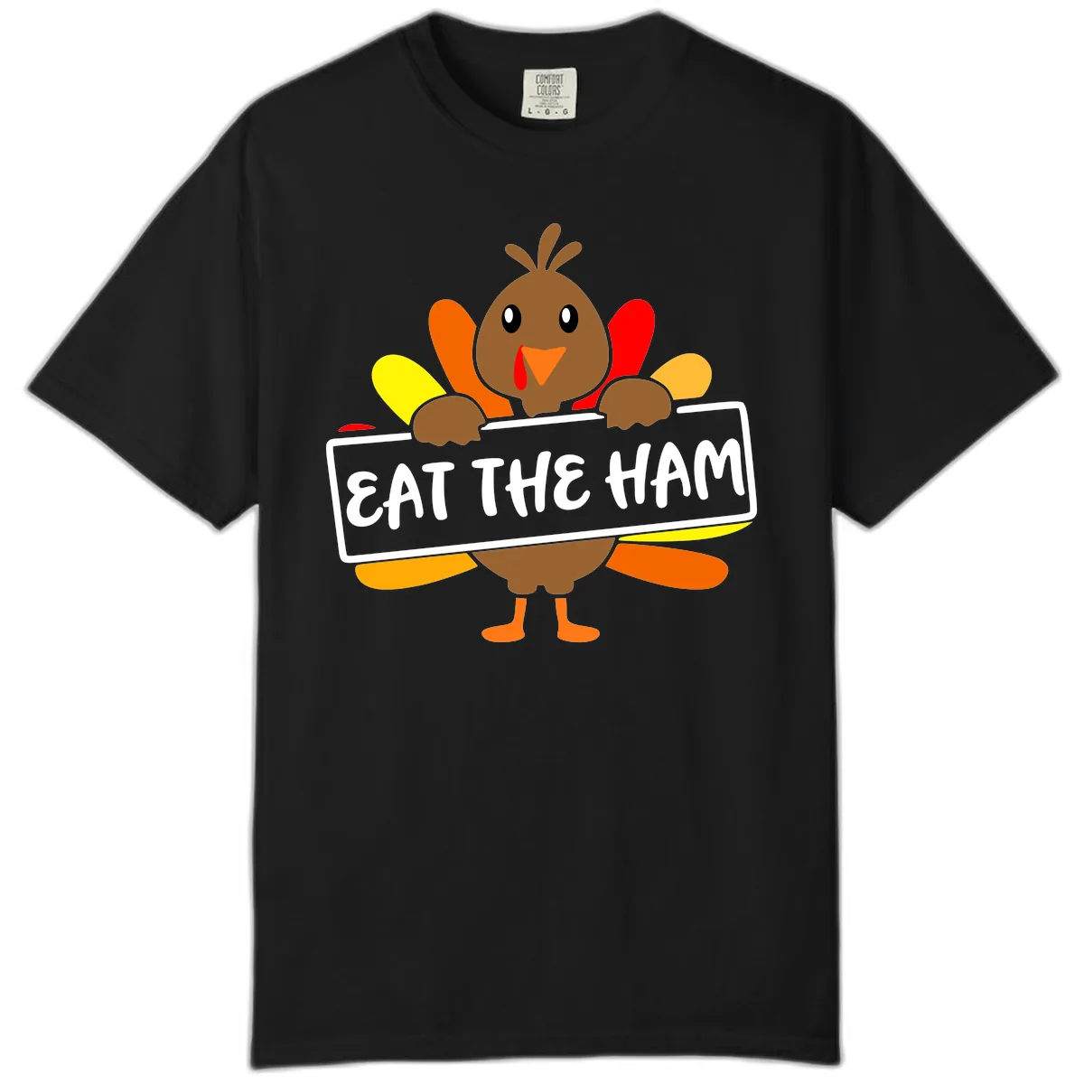 Turkey Holding Eat The Ham Sign Comfort Color in Black