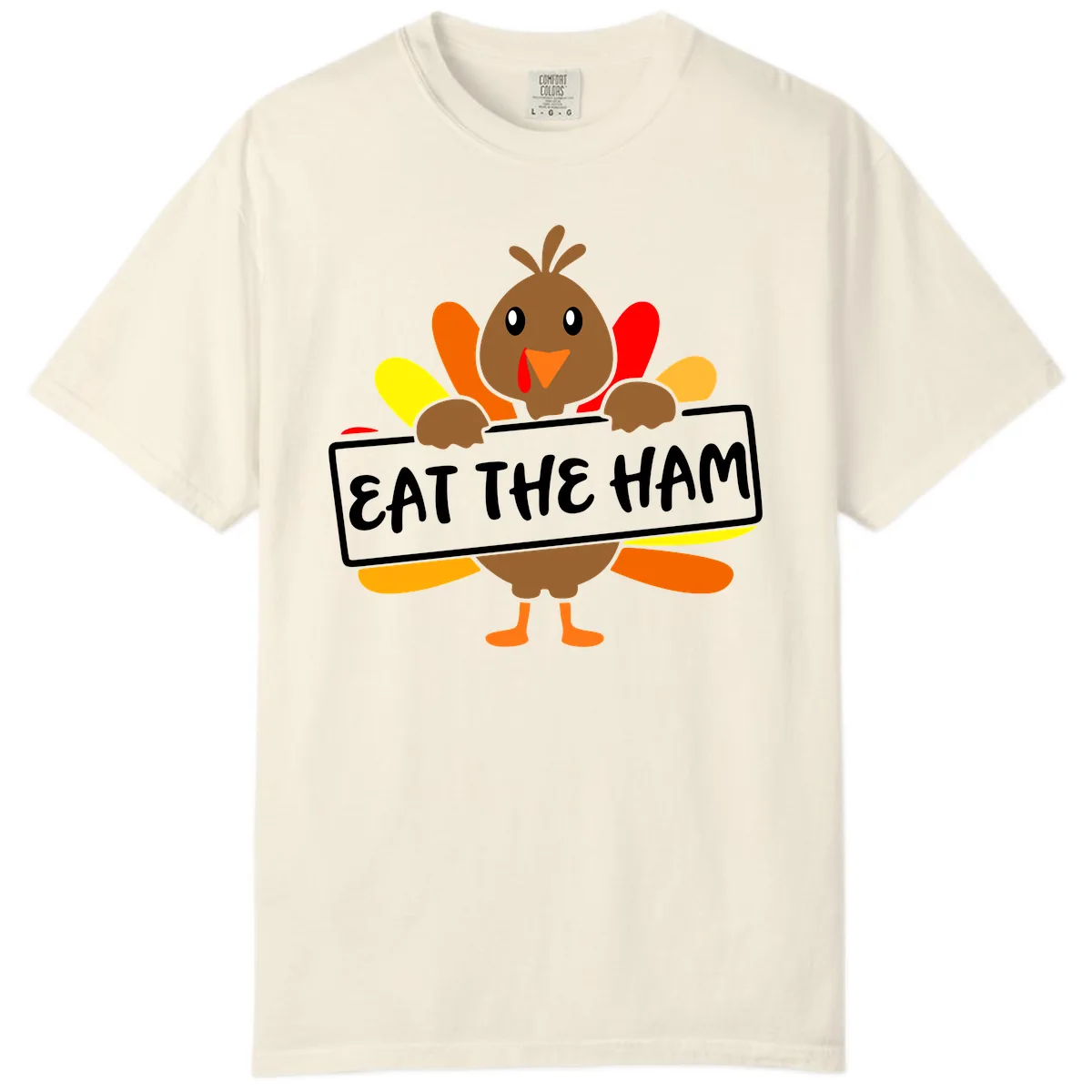 Turkey Holding Eat The Ham Sign Comfort Color in Ivory