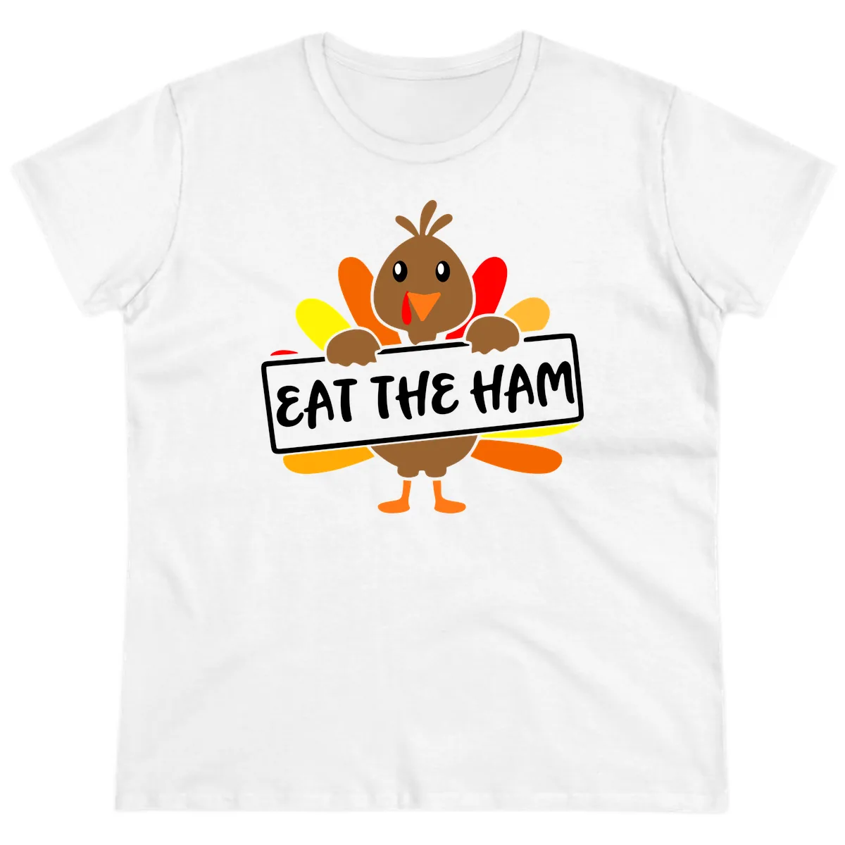 Turkey Holding Eat The Ham Sign Ladies Tee in White