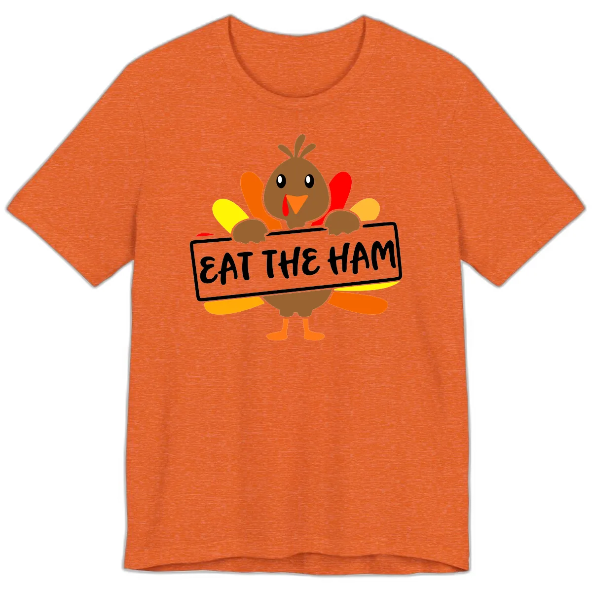 Turkey Holding Eat The Ham Sign Premium T-Shirt in Heather Orange