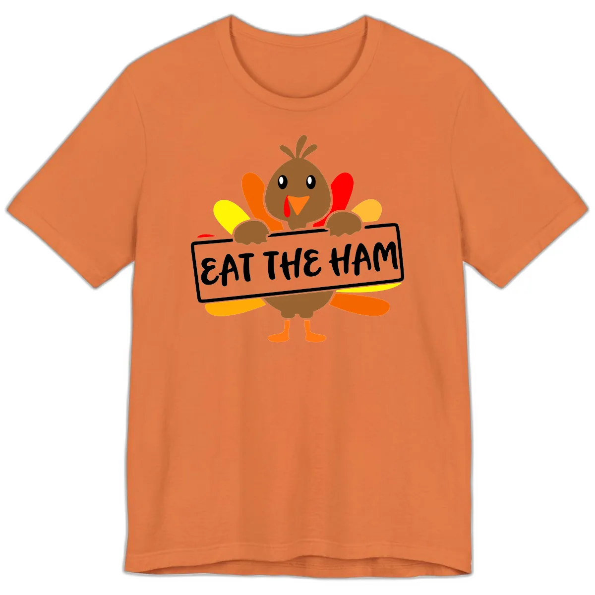 Turkey Holding Eat The Ham Sign Premium T-Shirt in Burnt Orange