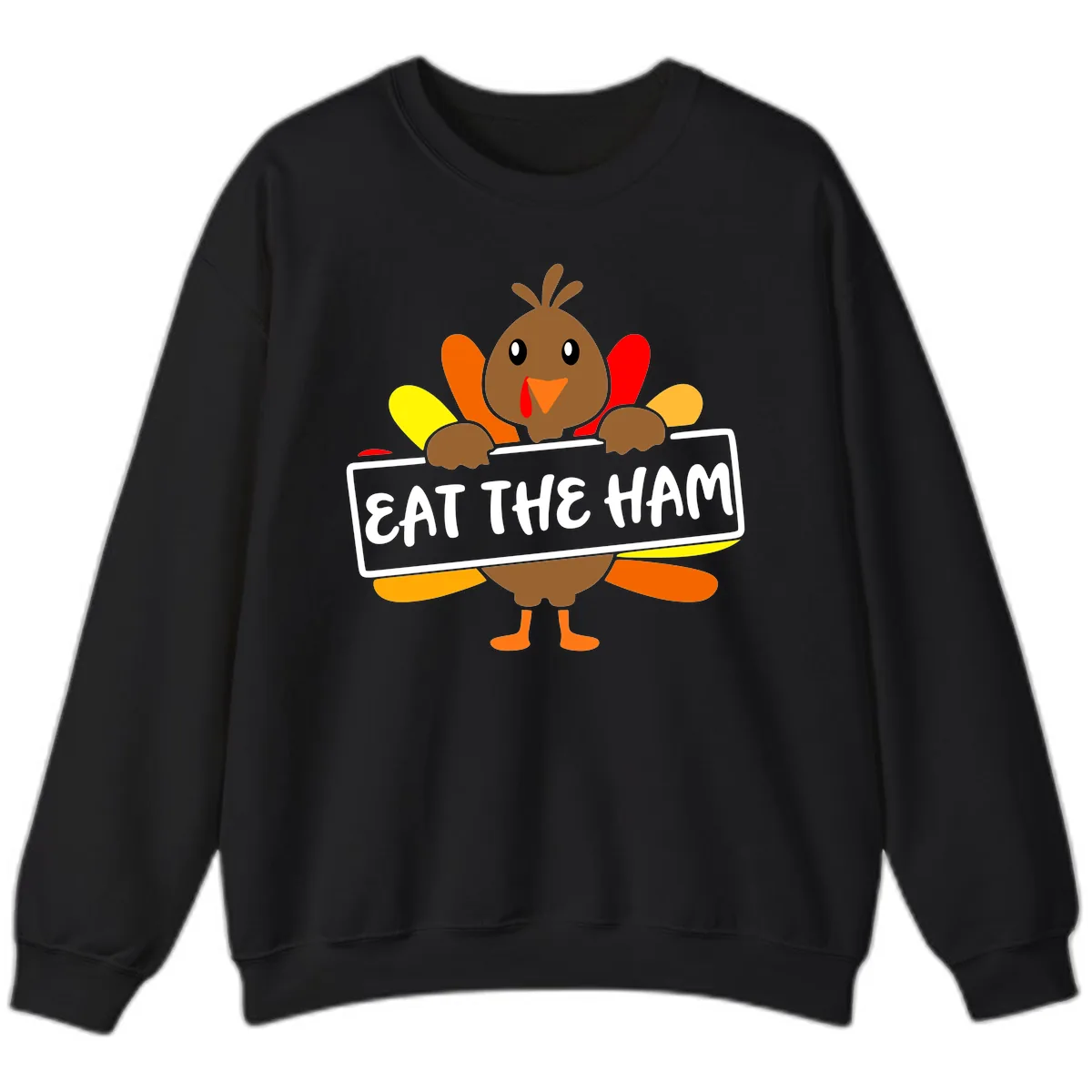 Turkey Holding Eat The Ham Sign Sweatshirt in Black