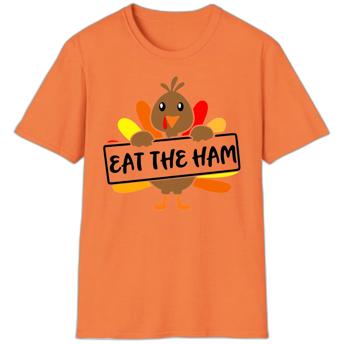 Turkey Holding Eat The Ham Sign T-Shirt in Heather Orange