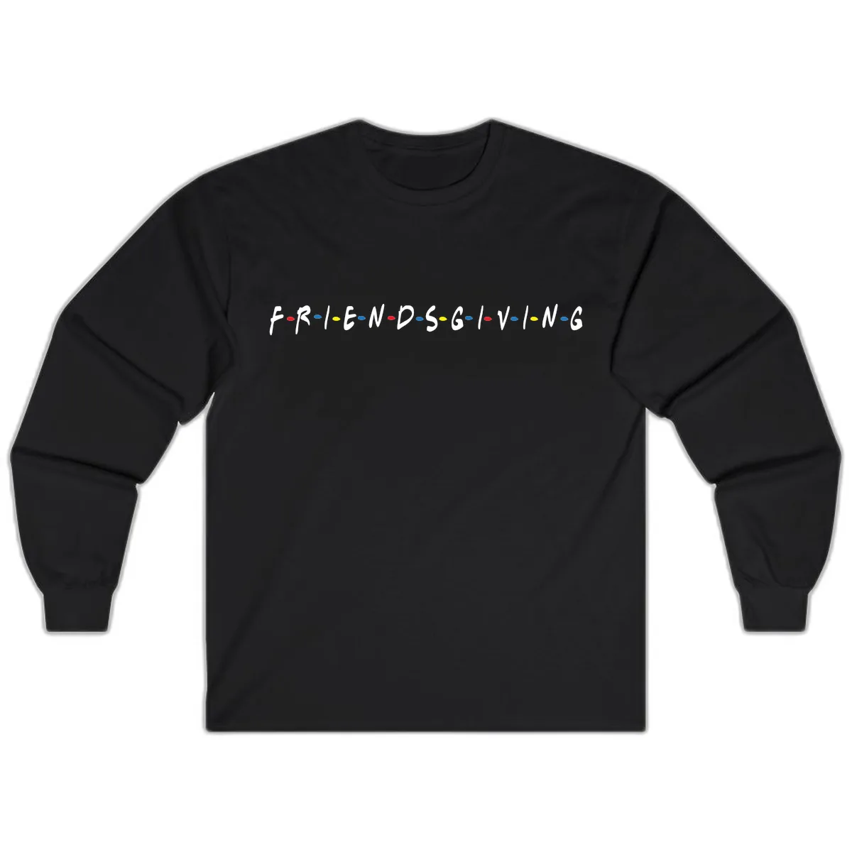 Friendsgiving Themed Typography Long Sleeve in Black