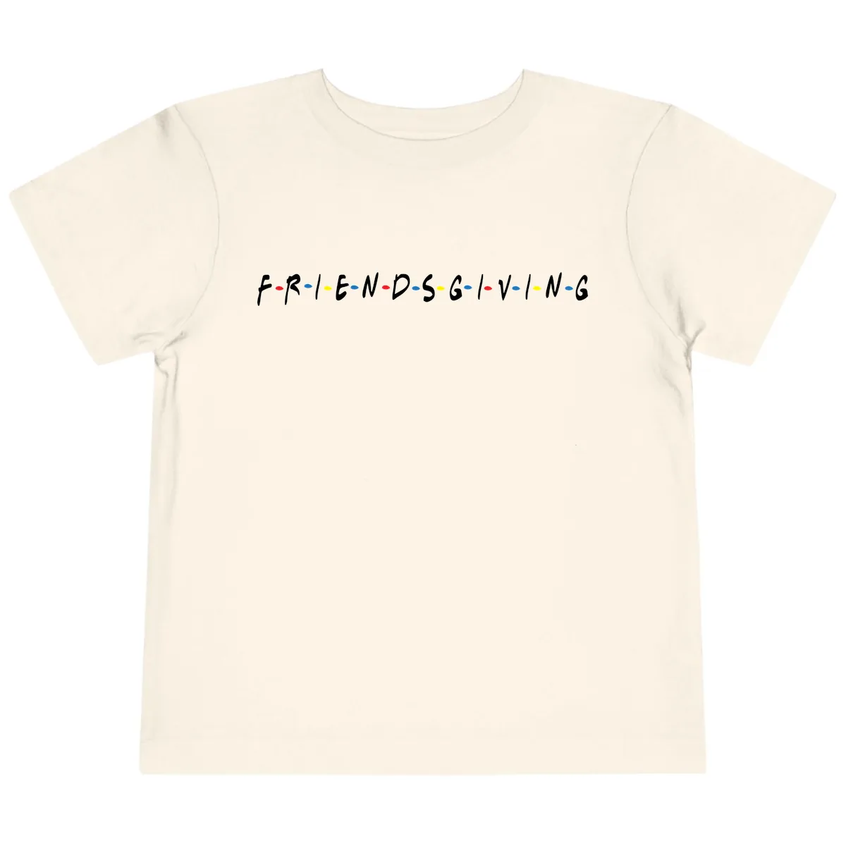 Friendsgiving Themed Typography Toddler T-Shirt in Natural