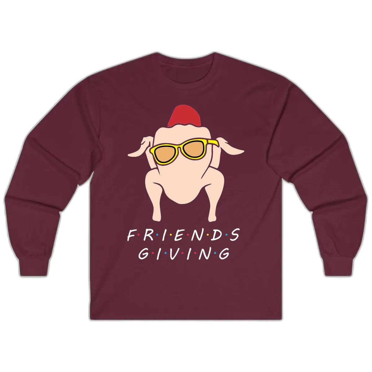 Friendsgiving Turkey With Sunglasses Long Sleeve in Maroon