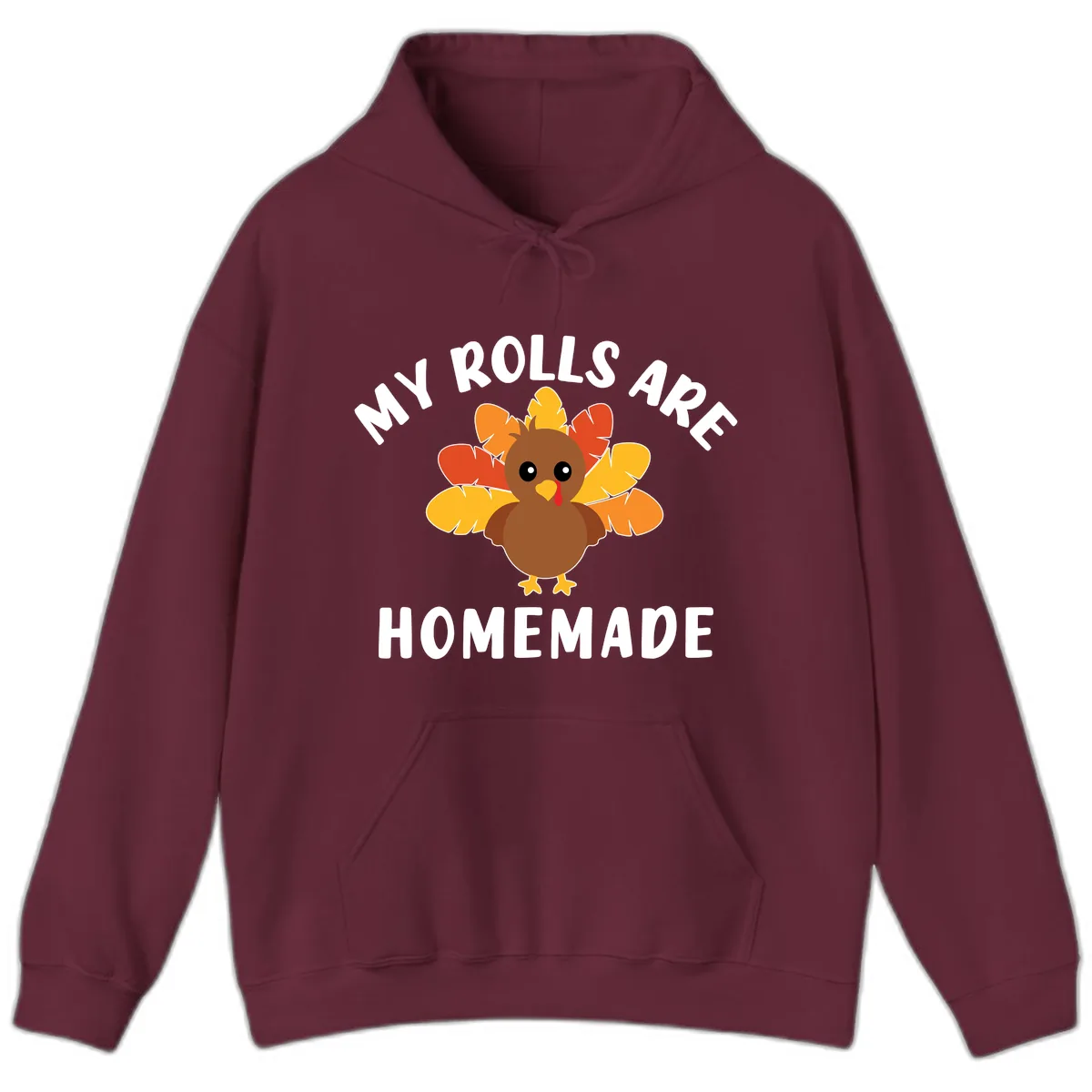 My Rolls Are Homemade Turkey Design Hoodie in Maroon