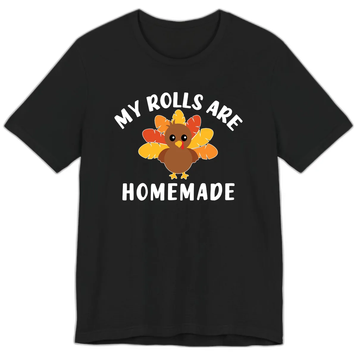 My Rolls Are Homemade Turkey Design Premium T-Shirt in Black