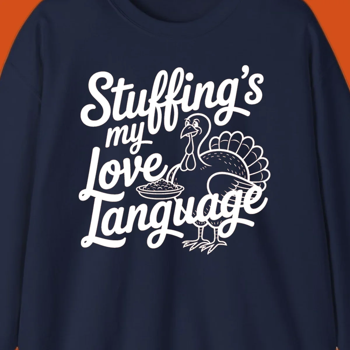 Stuffing's my love language Thanksgiving turkey illustration with text.