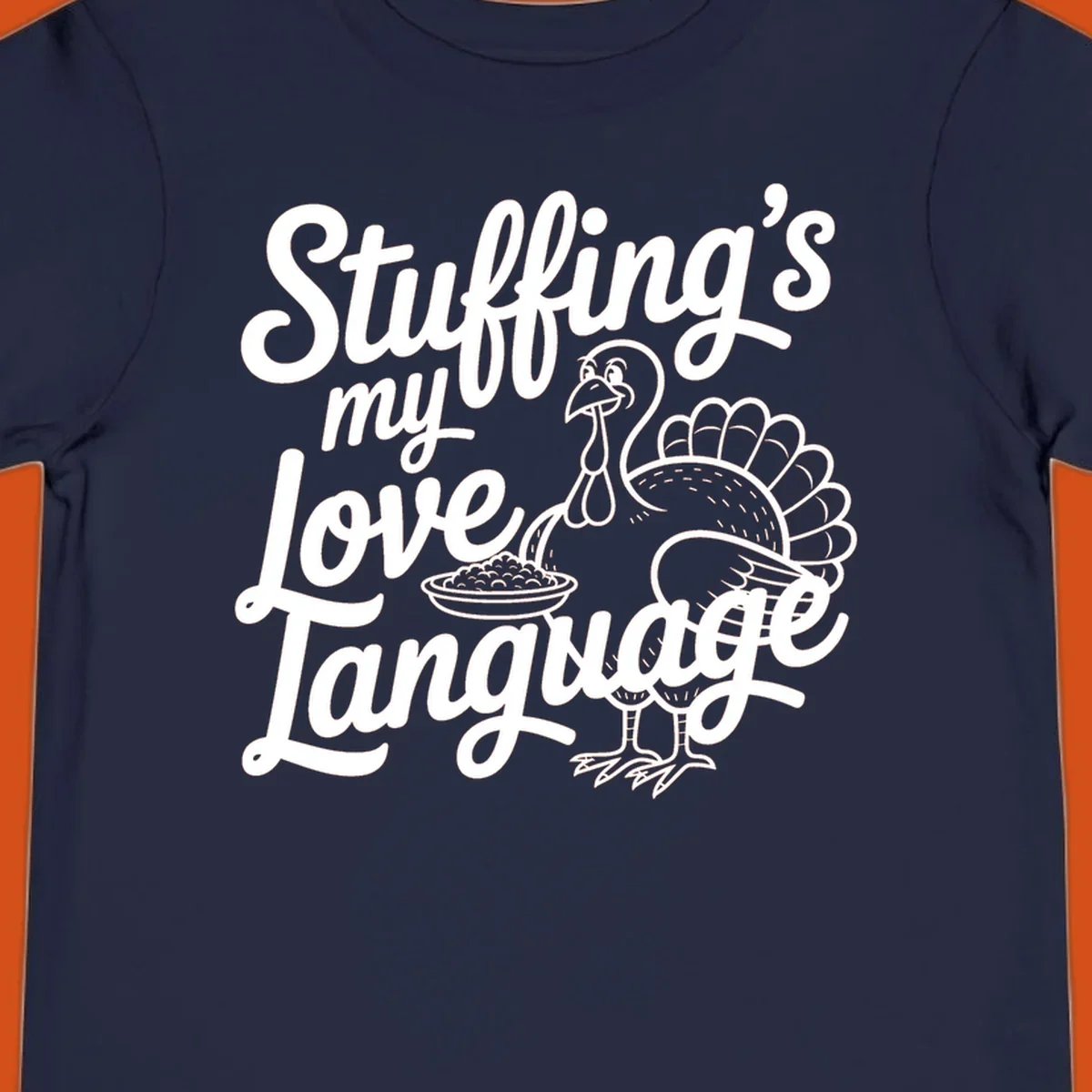 Stuffing's my love language Thanksgiving turkey illustration with text.