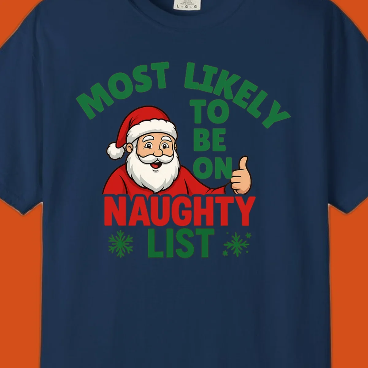 Santa Claus giving a thumbs up with text: Most Likely To Be On Naughty List. Funny Christmas design.