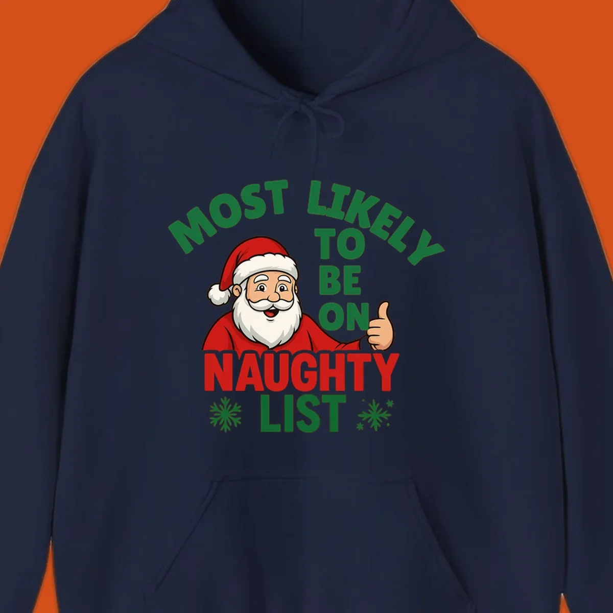 Santa Claus giving a thumbs up with text: Most Likely To Be On Naughty List. Funny Christmas design.