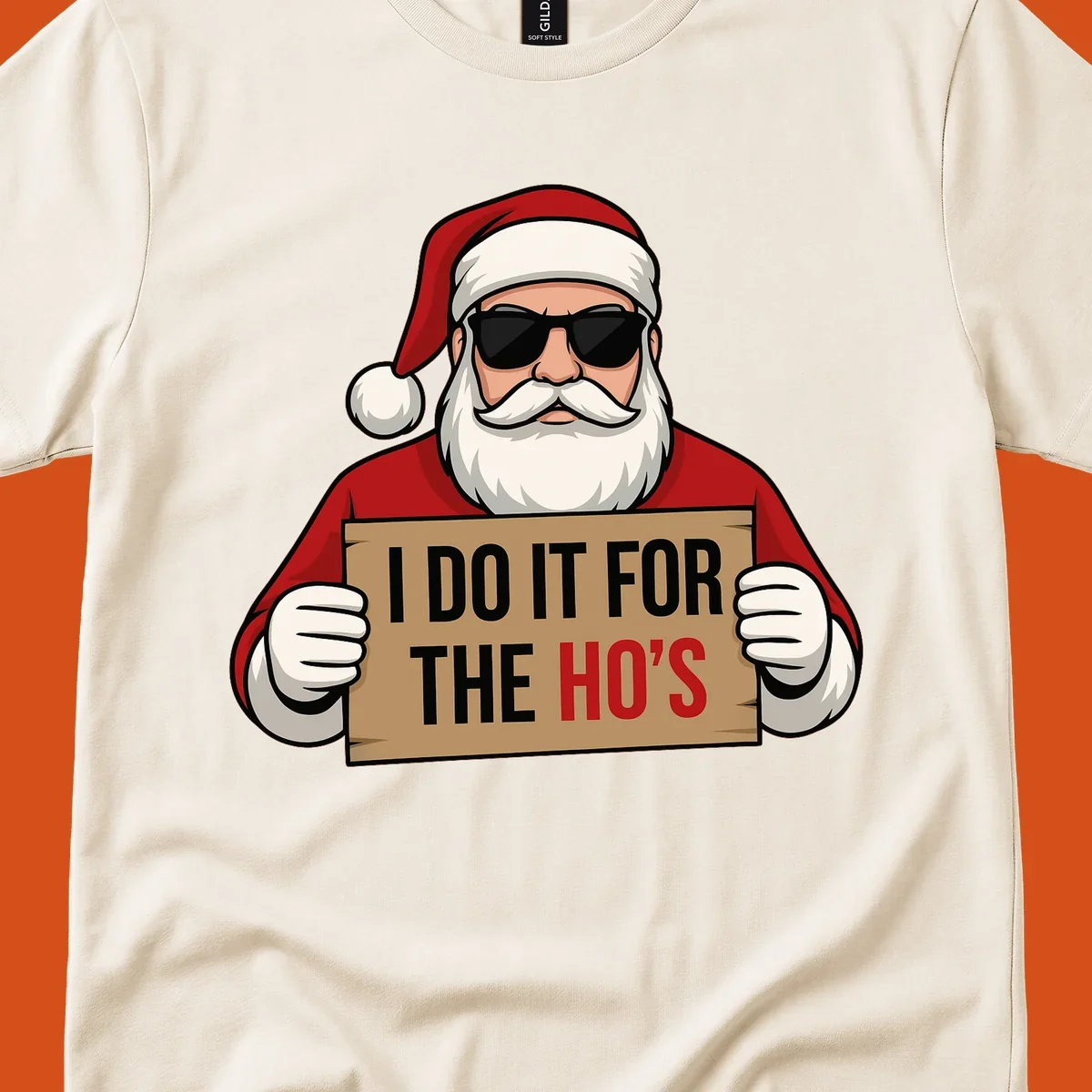 Illustration of Santa Claus wearing sunglasses and holding a sign that says 'I DO IT FOR THE HO'S'.