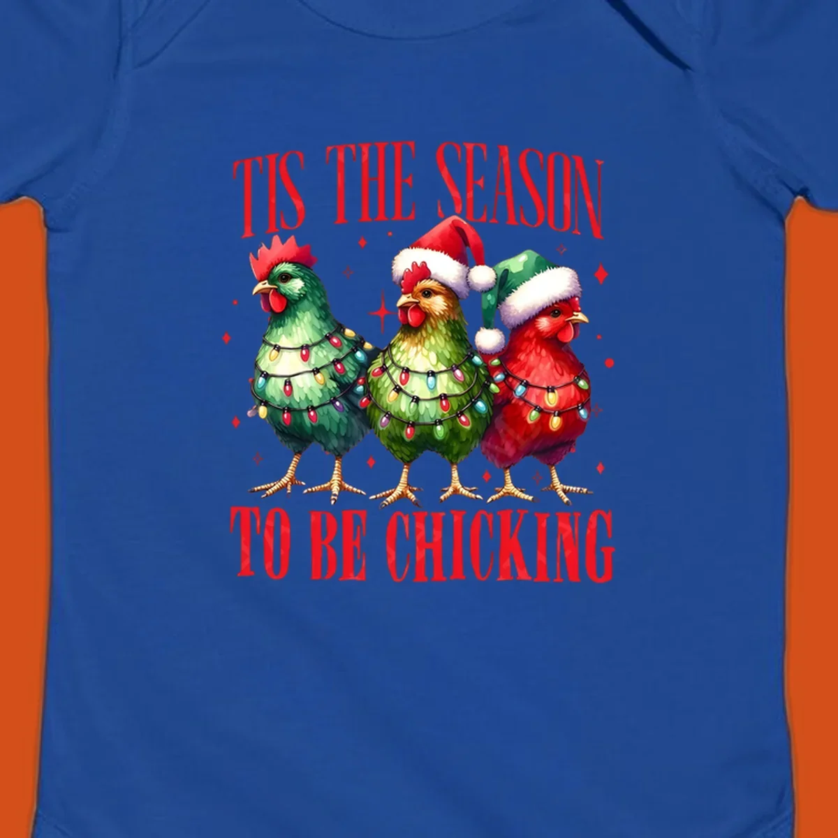 Christmas chickens wearing Santa hats and decorated with lights, with text 'Tis The Season To Be Chicking'.