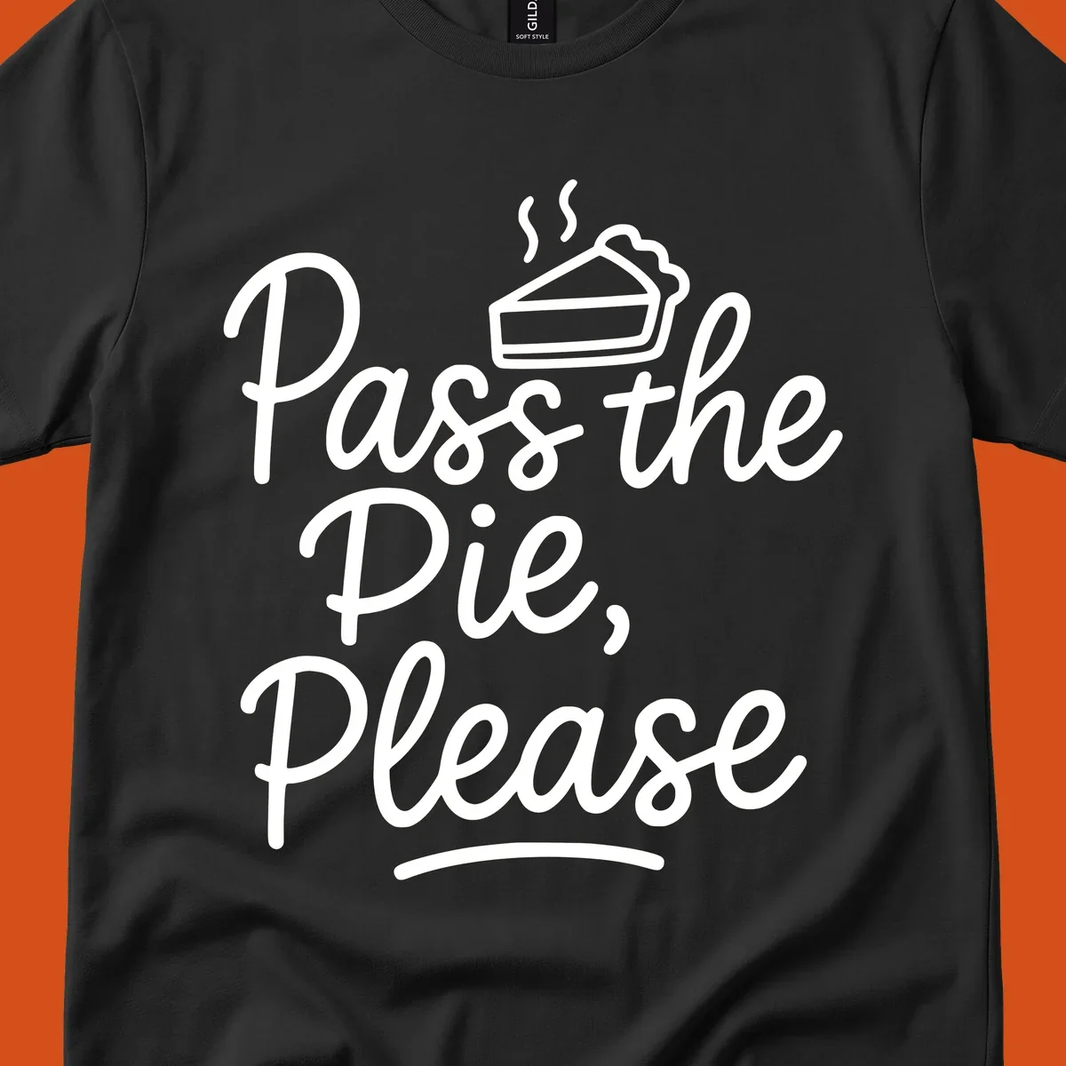 Pass the Pie Please text with pie illustration, Thanksgiving theme.