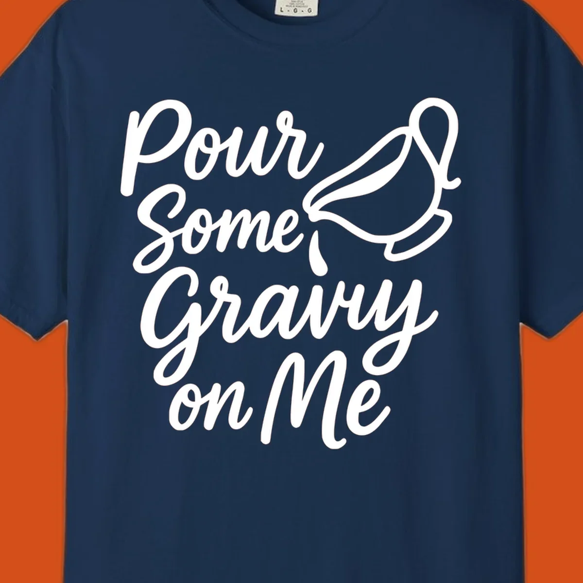Pour Some Gravy On Me text and gravy boat illustration.