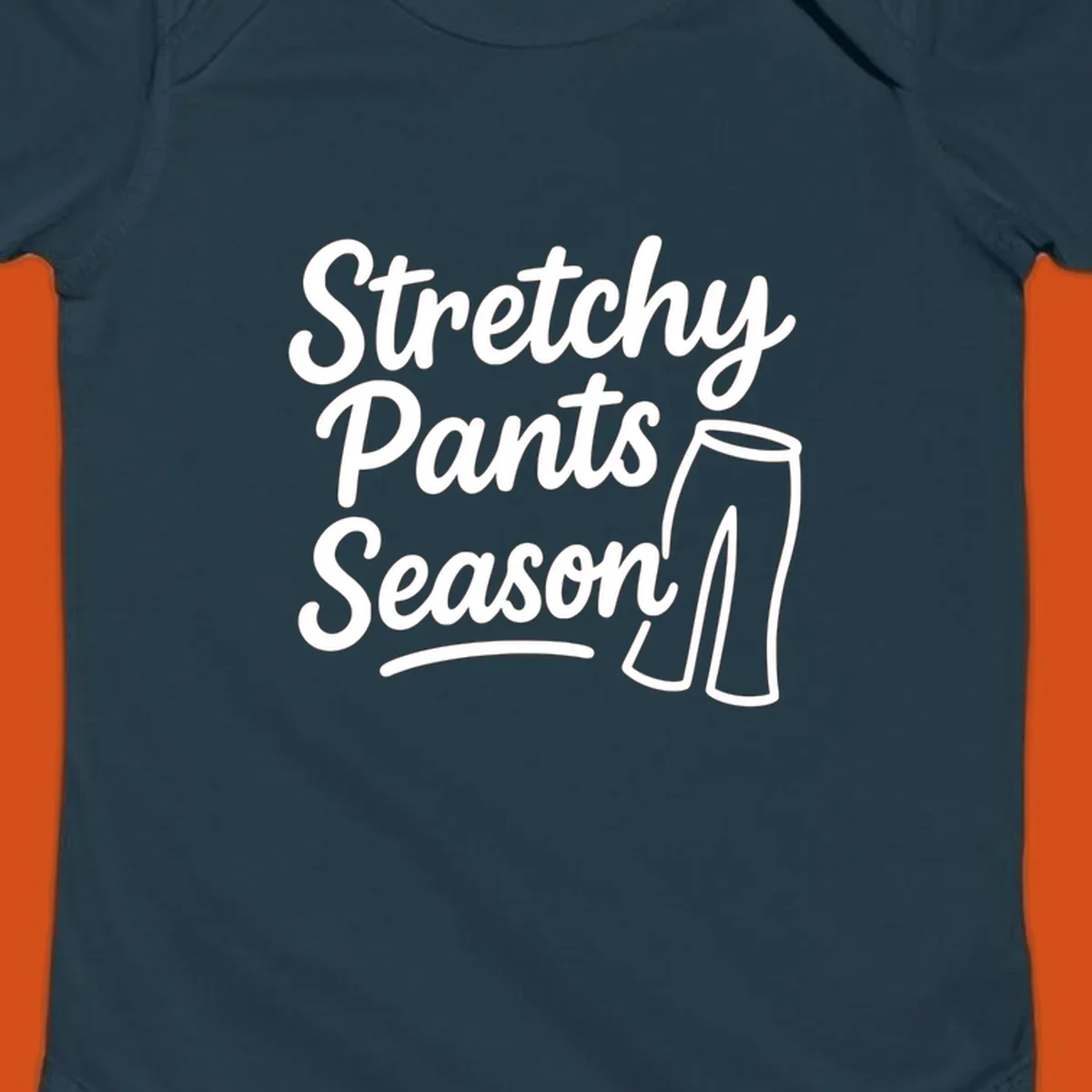 Stretchy Pants Season typography with pants illustration on dark background.