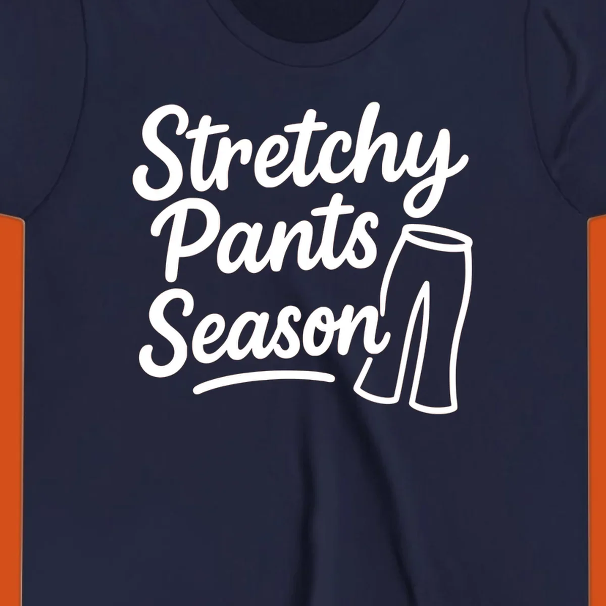 Stretchy Pants Season typography with pants illustration on dark background.