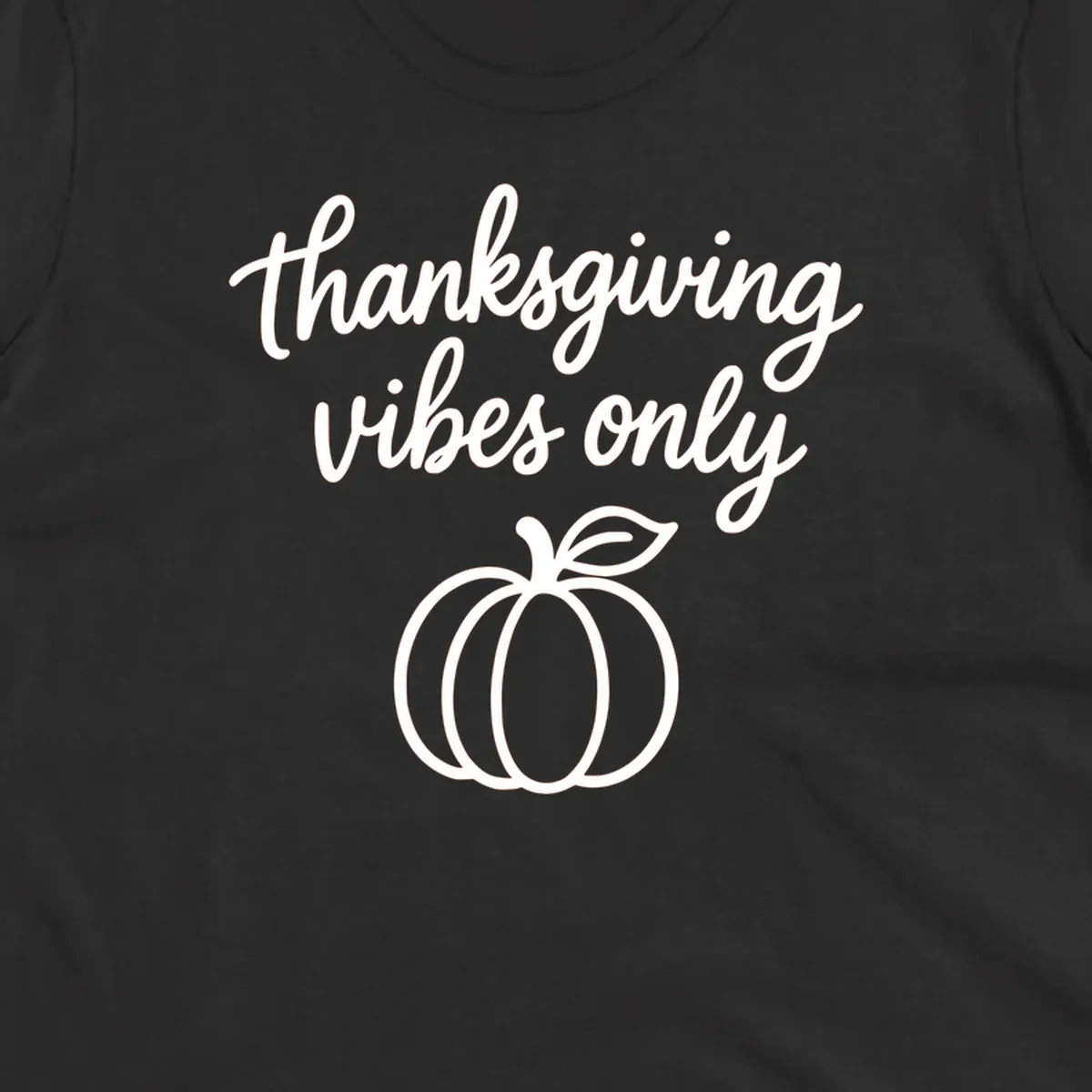 Thanksgiving vibes only text with a pumpkin graphic. Thanksgiving-vibes-only.