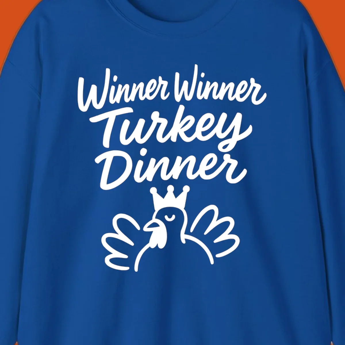 Winner winner turkey dinner text with a crowned turkey illustration.