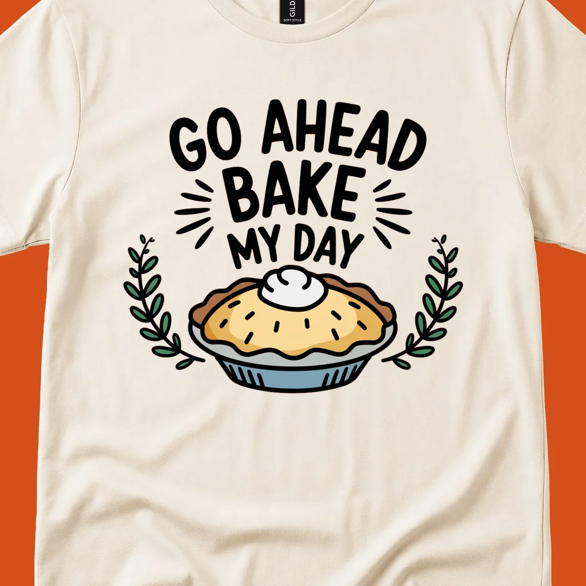Go ahead bake my day pun with pie illustration.