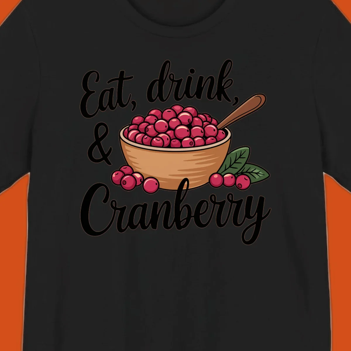 Eat, drink, cranberry text with illustration of a bowl of cranberries