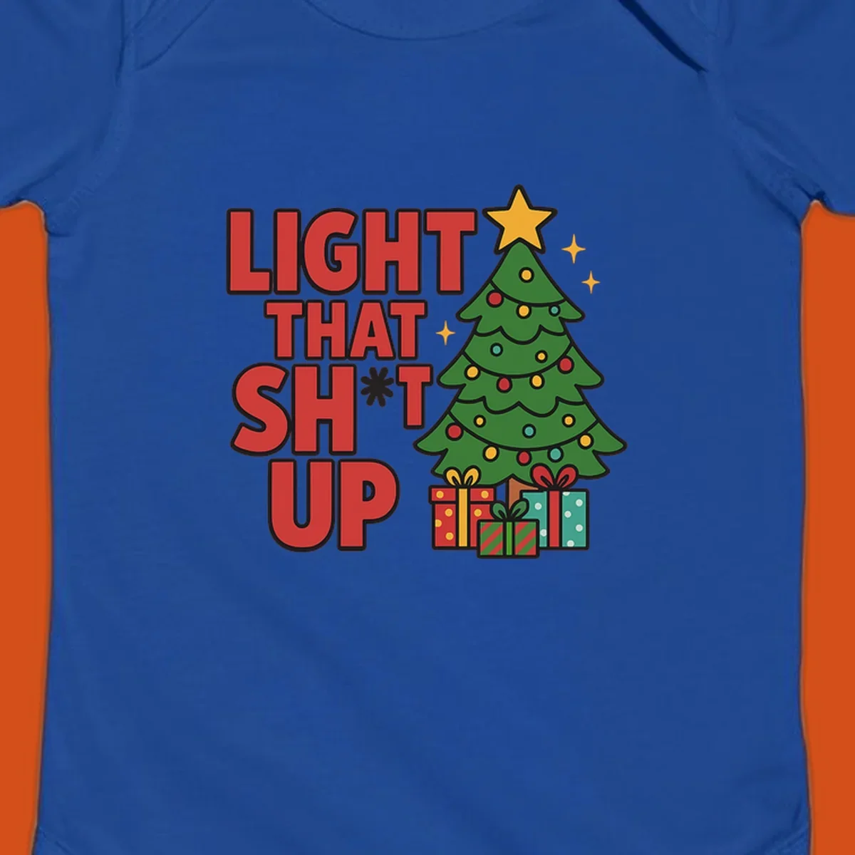 Light That Shit Up Christmas design with a tree and gifts. Christmas graphic.