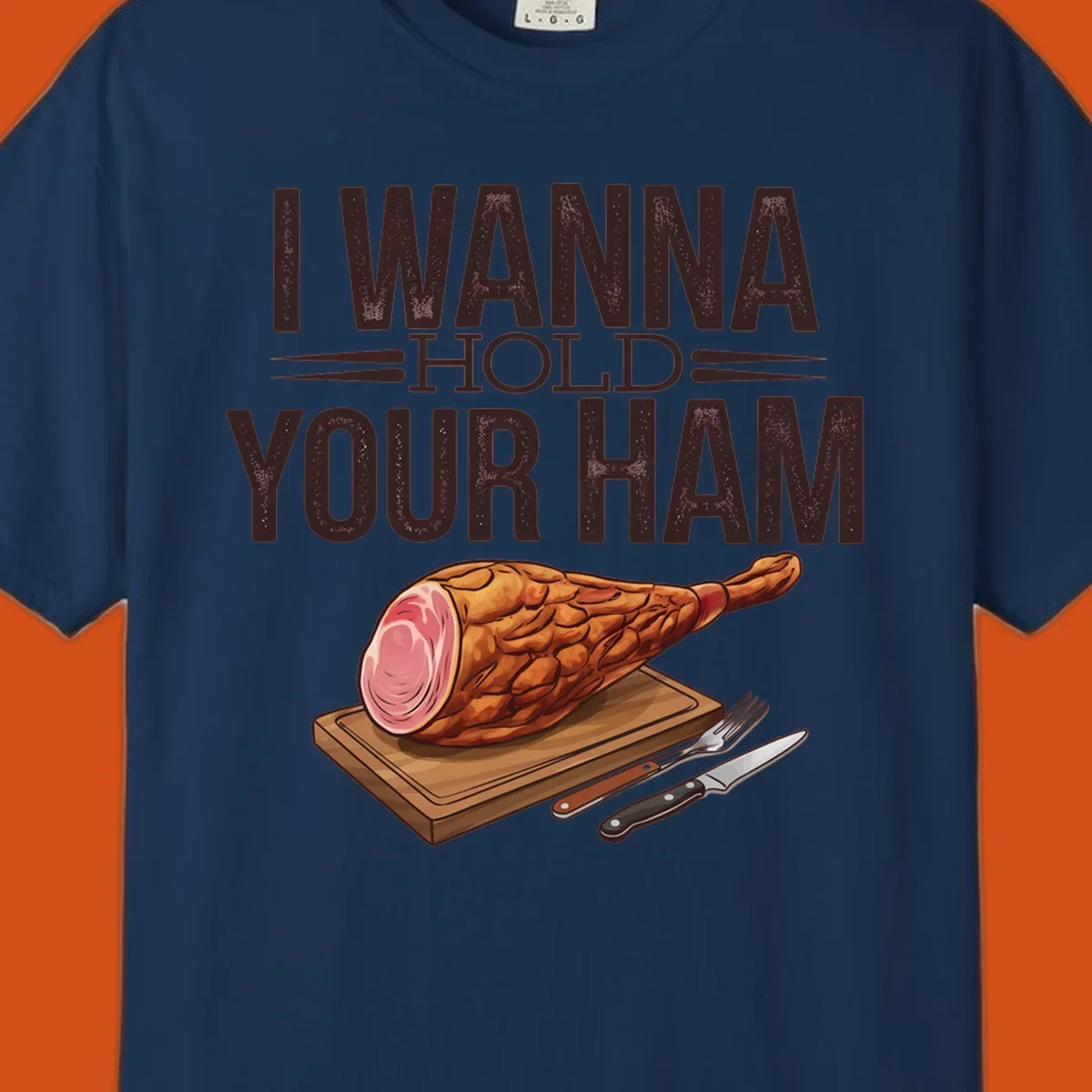 Illustration of a ham on a cutting board with text I WANNA HOLD YOUR HAM, funny food pun.