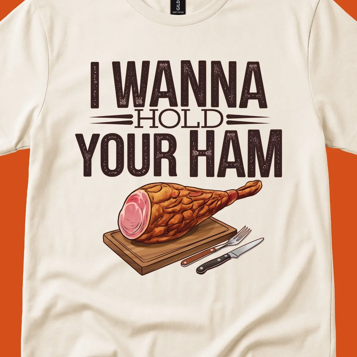 Illustration of a ham on a cutting board with text I WANNA HOLD YOUR HAM, funny food pun.