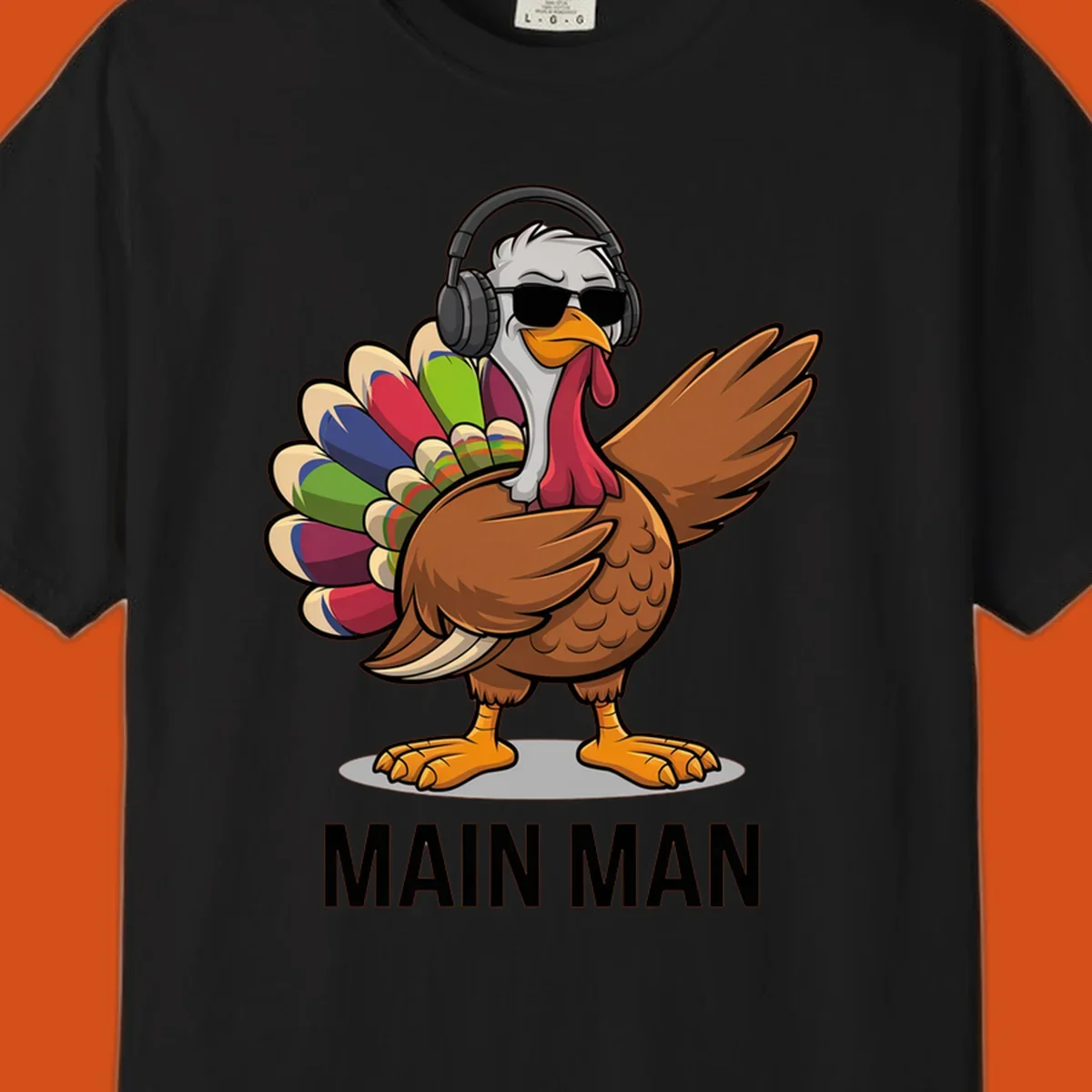 Thanksgiving turkey doing a dab, wearing headphones and sunglasses, with text 'MAIN MAN'.