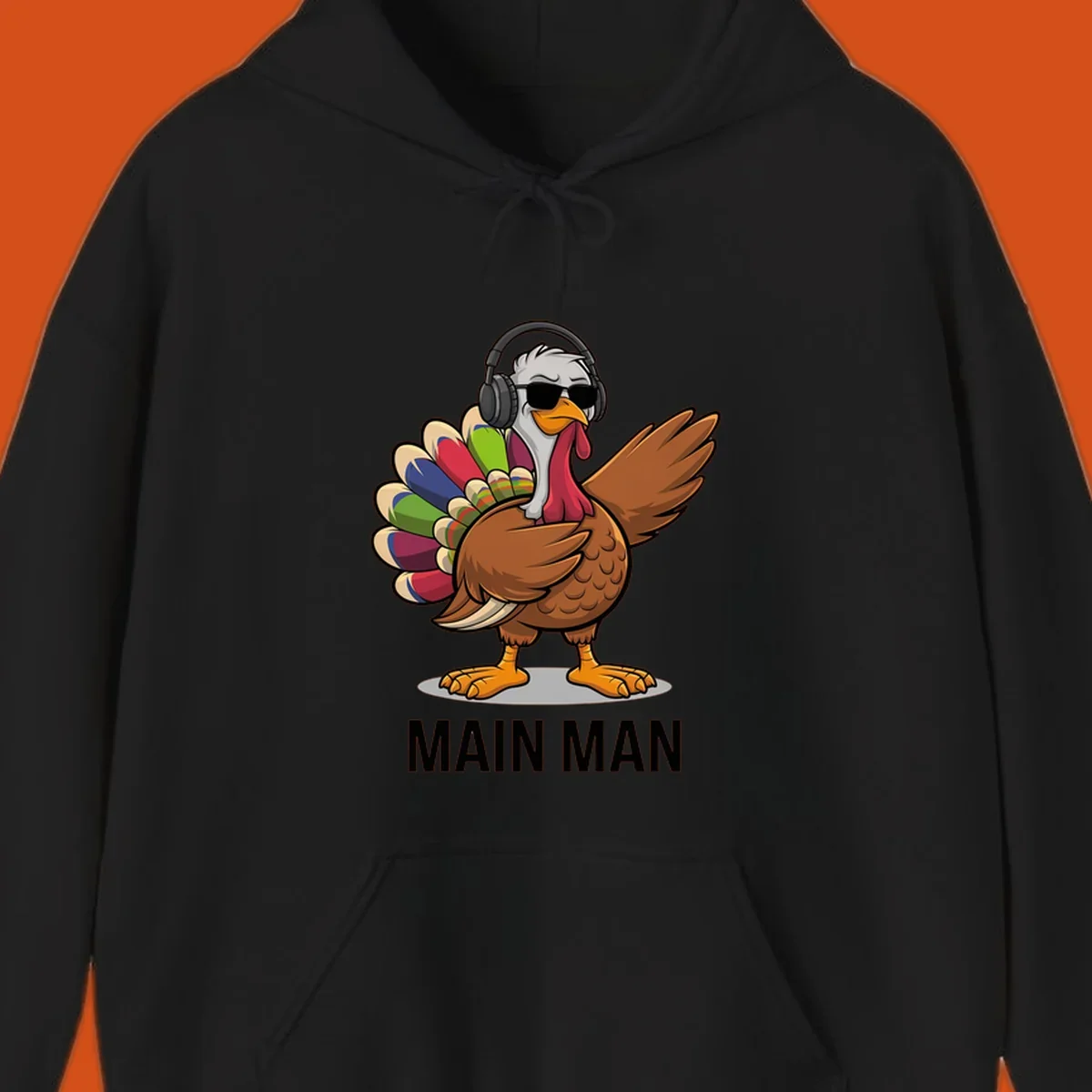 Thanksgiving turkey doing a dab, wearing headphones and sunglasses, with text 'MAIN MAN'.