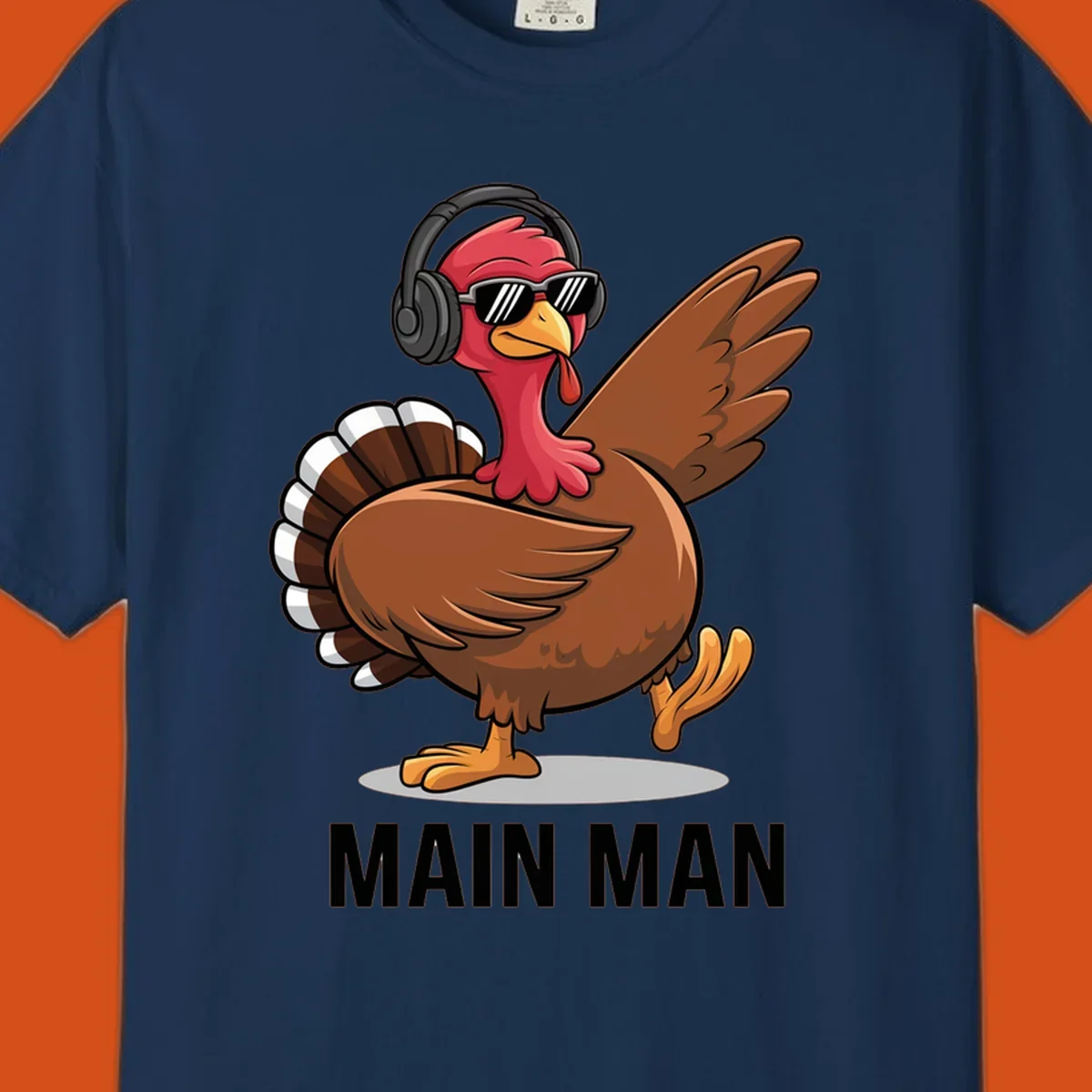 Cool dancing turkey wearing headphones and sunglasses with text 'MAIN MAN'.