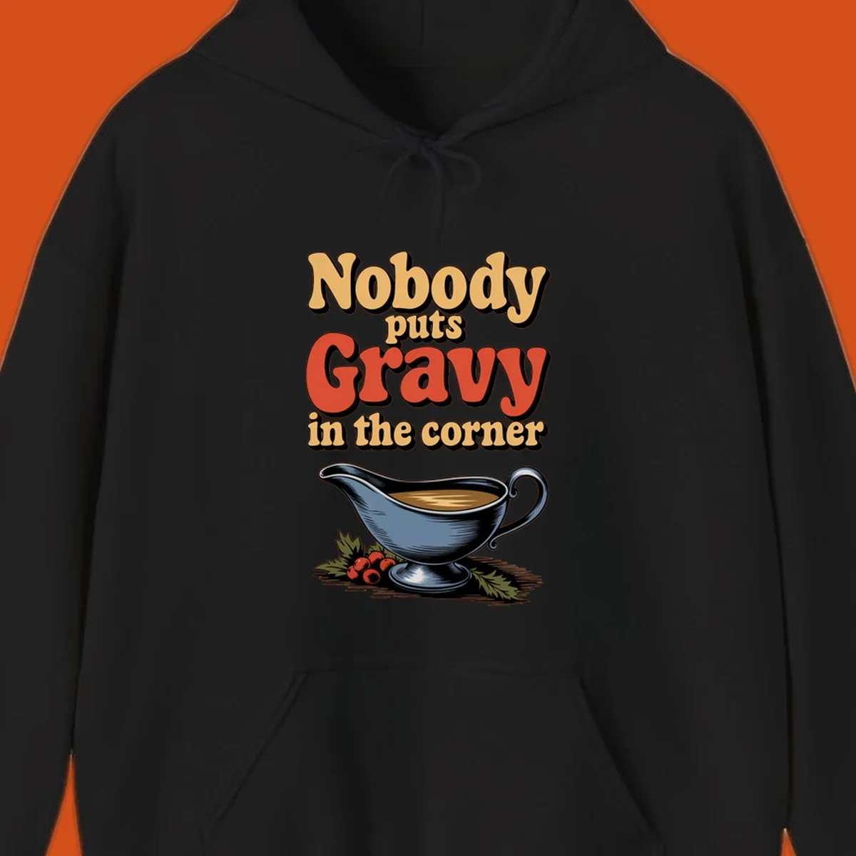 Nobody puts Gravy in the corner funny thanksgiving text and gravy boat graphic