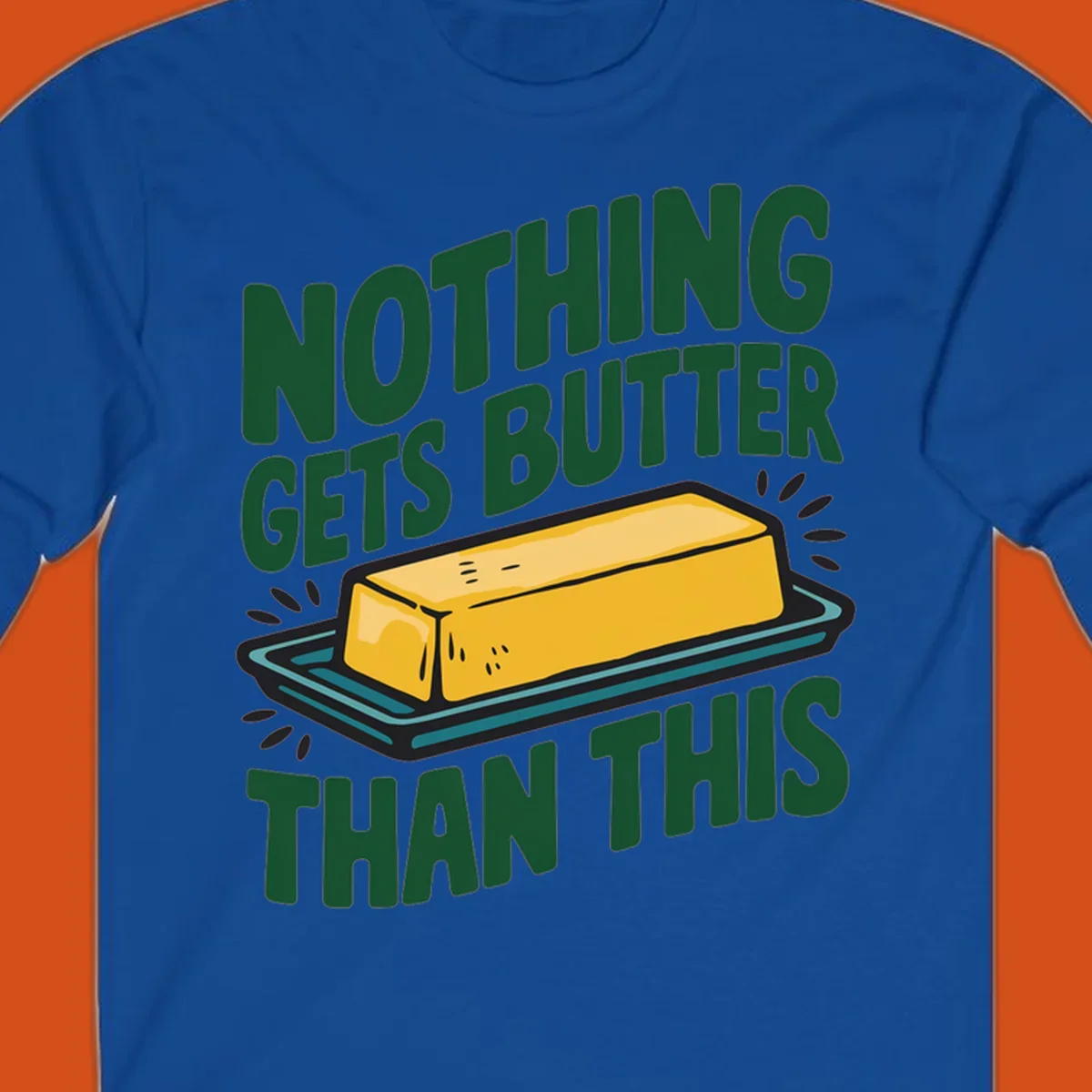 Nothing Butter Than This pun graphic with butter stick illustration. Green text on black.