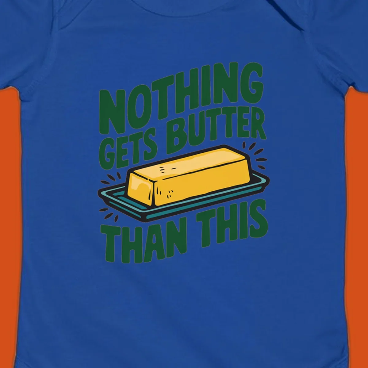 Nothing Butter Than This pun graphic with butter stick illustration. Green text on black.