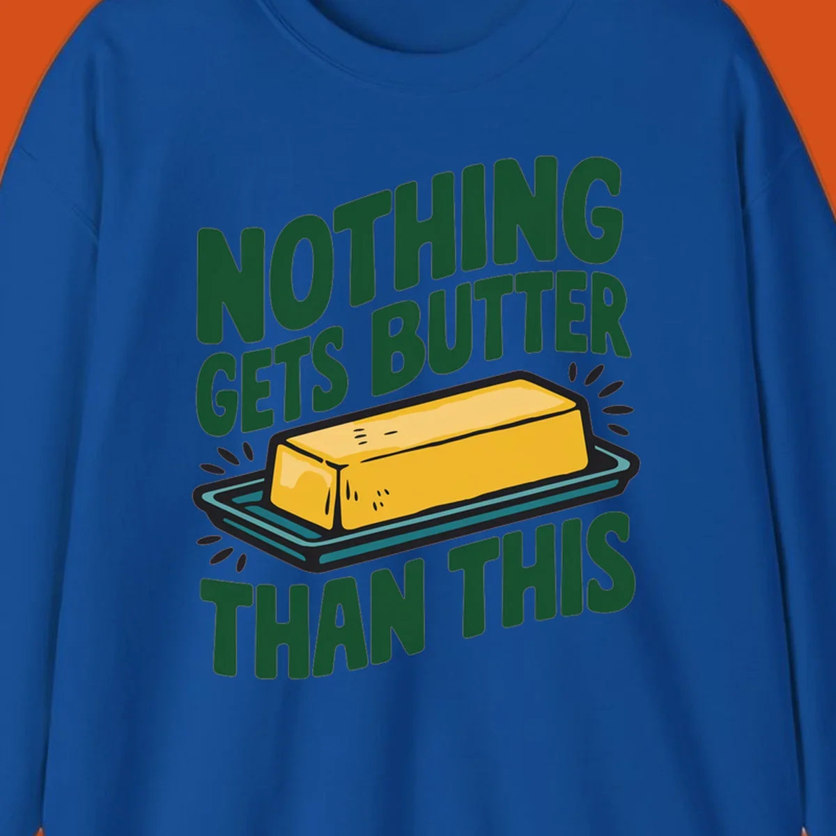 Nothing Butter Than This pun graphic with butter stick illustration. Green text on black.