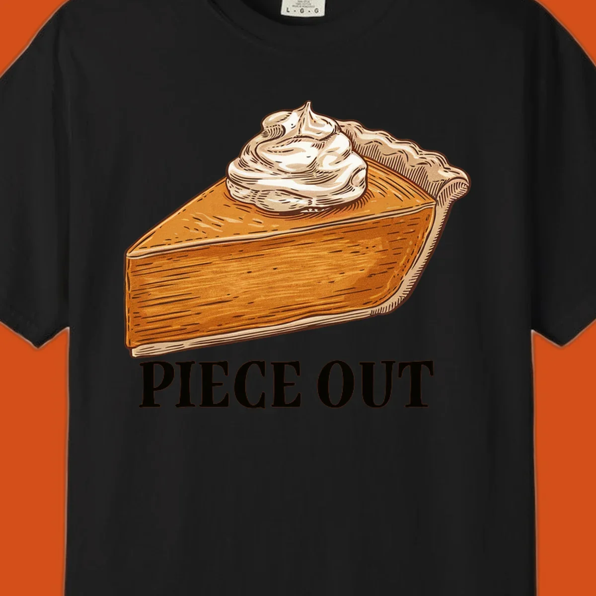 Illustration of a slice of pumpkin pie with whipped cream and the text "PIECE OUT".