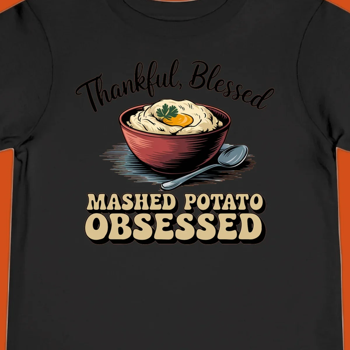 Mashed potato obsessed thankful blessed text with illustration of mashed potatoes and spoon.