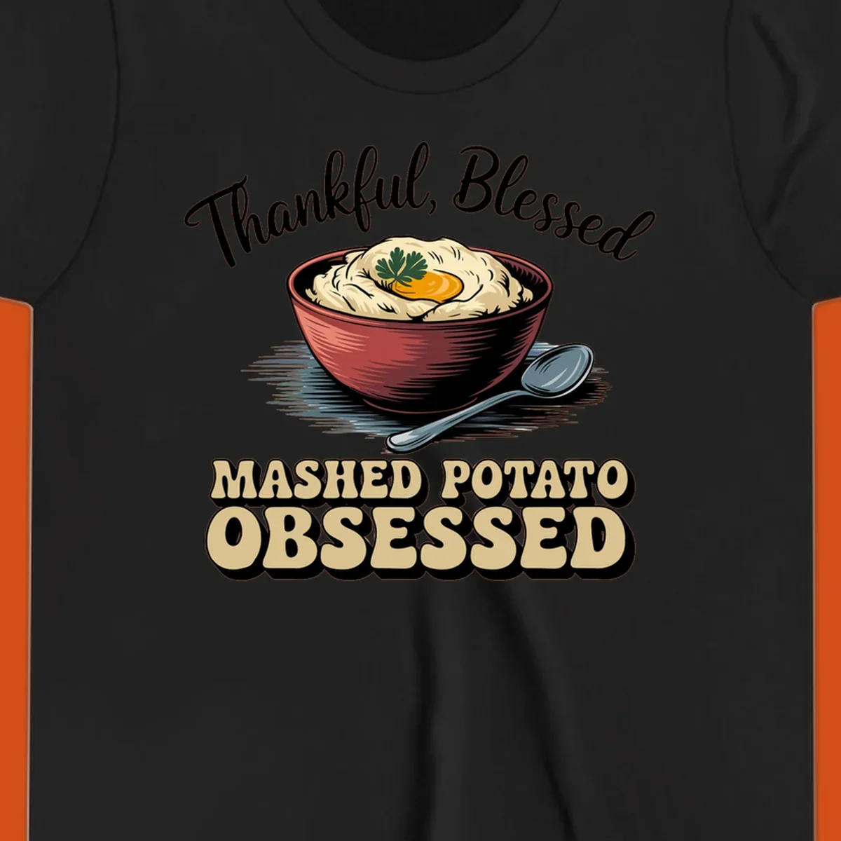 Mashed potato obsessed thankful blessed text with illustration of mashed potatoes and spoon.