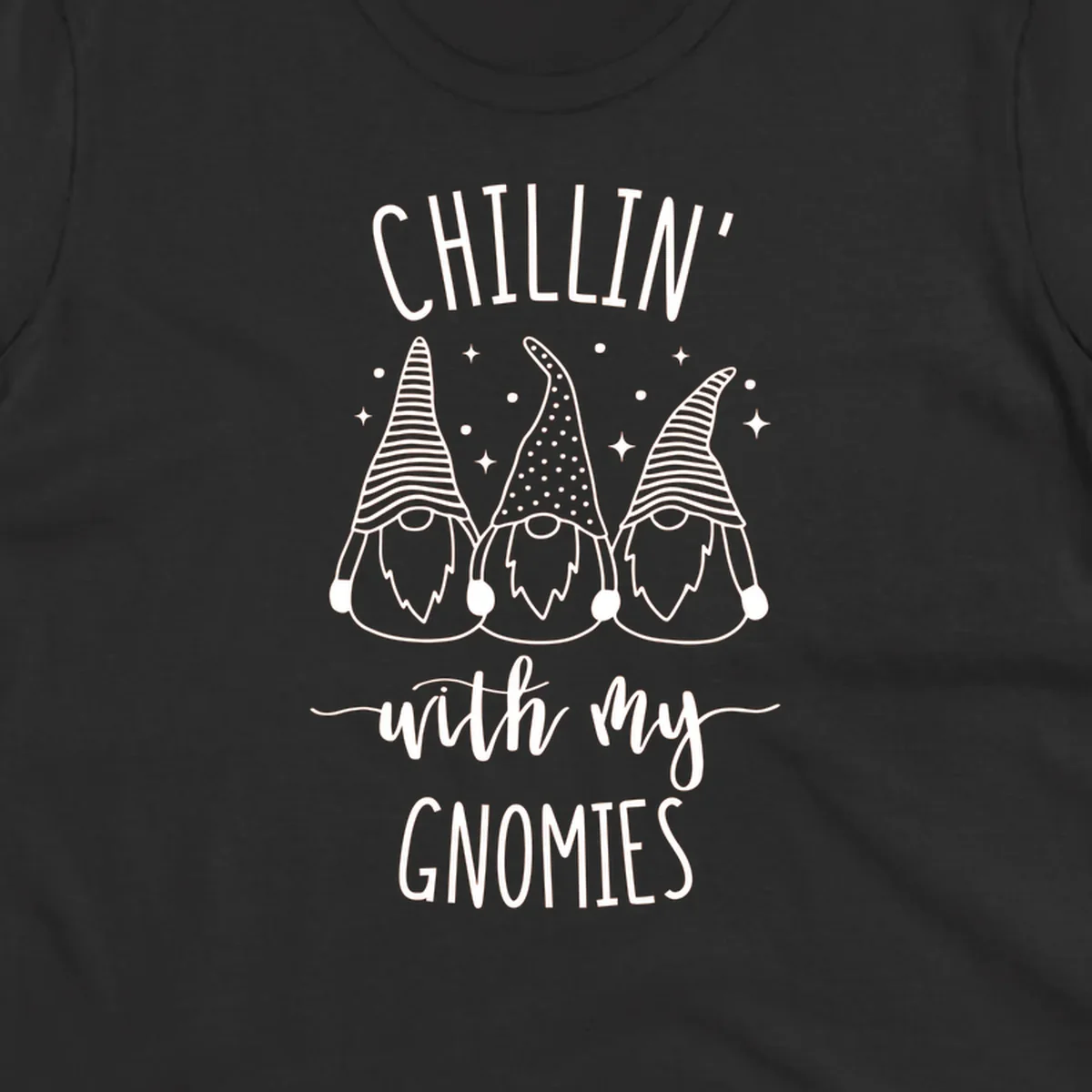 Chillin with my gnomies holiday design featuring three gnomes and text.