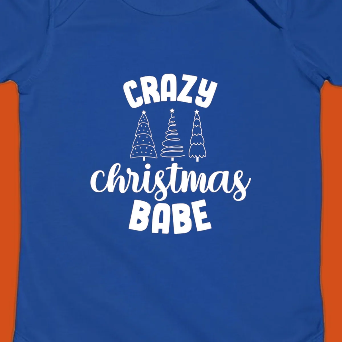 Crazy Christmas Babe text with three Christmas trees illustration.