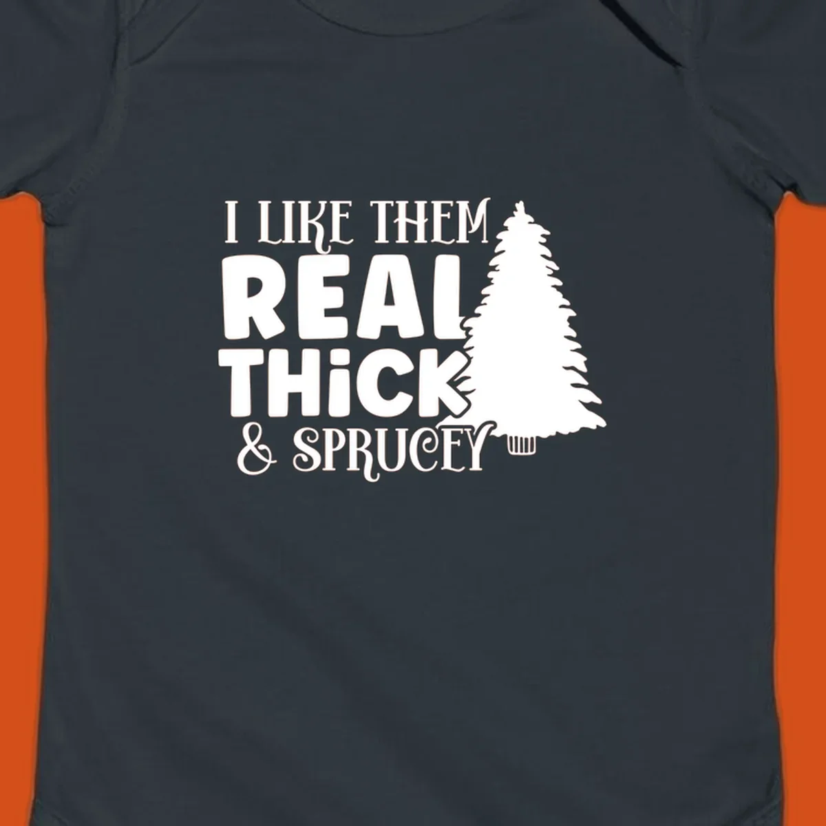 I like them real thick and sprucey christmas phrase with a christmas tree graphic.