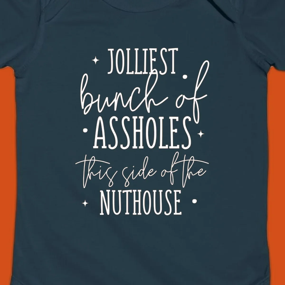 Jolliests Bunch of Assholes Nuthouse typography design.
