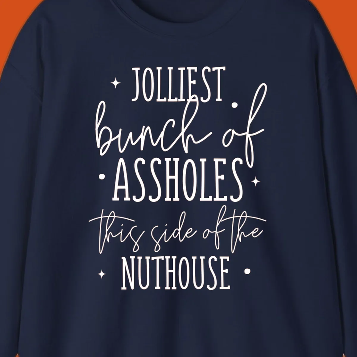 Jolliests Bunch of Assholes Nuthouse typography design.
