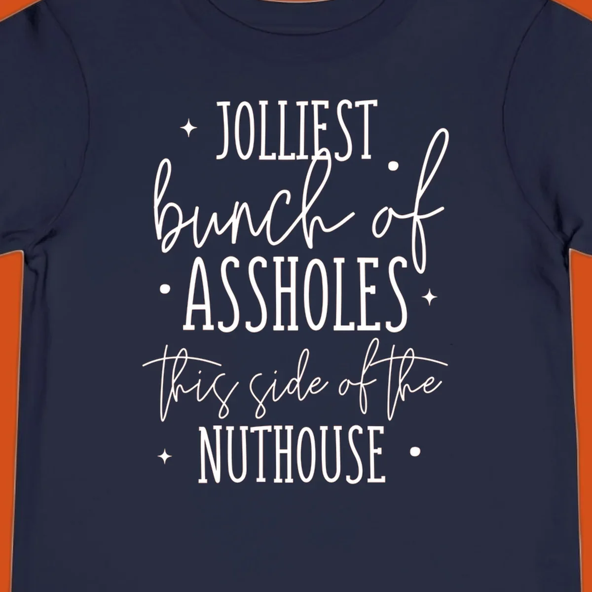 Jolliests Bunch of Assholes Nuthouse typography design.