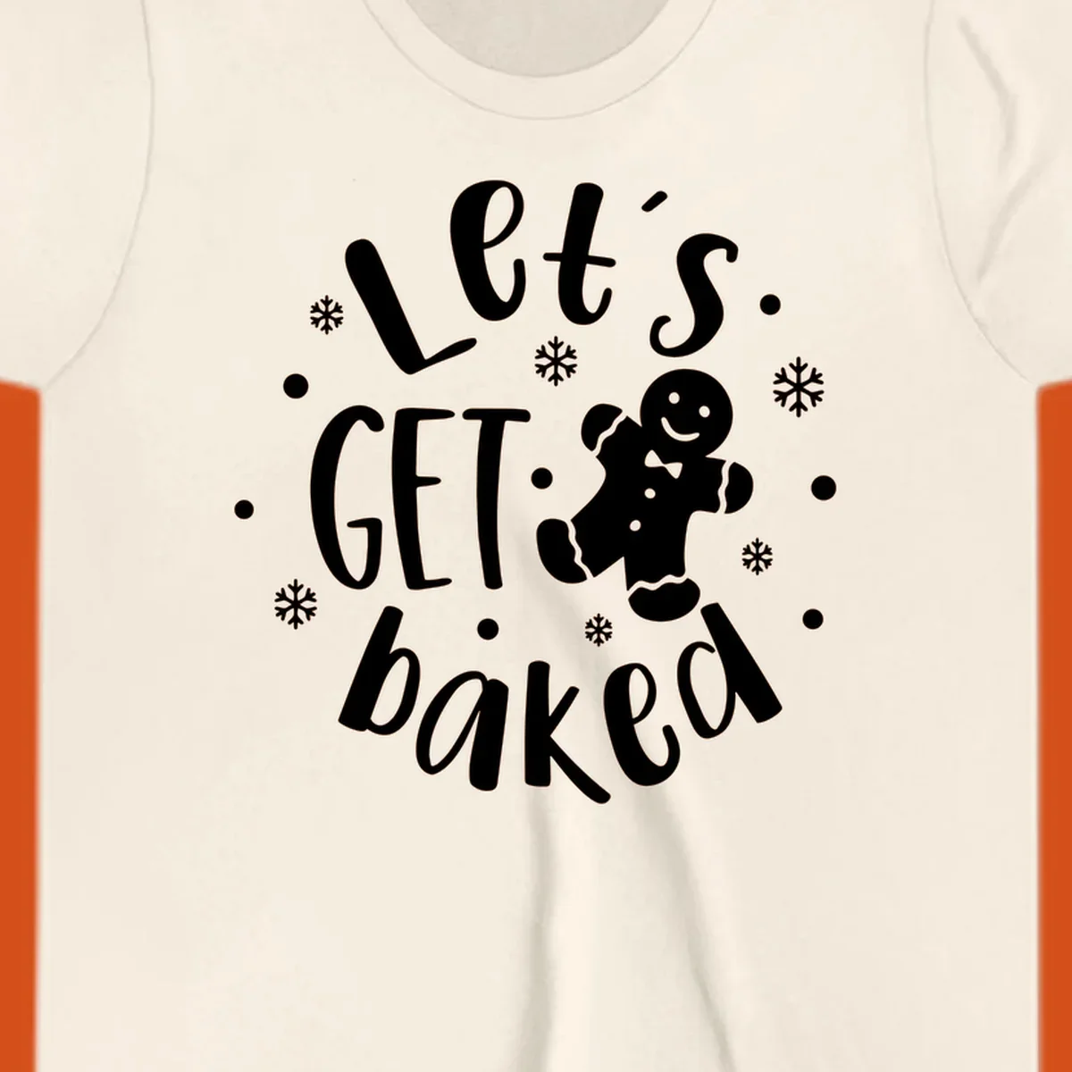 Lets get baked gingerbread man holiday text and illustration