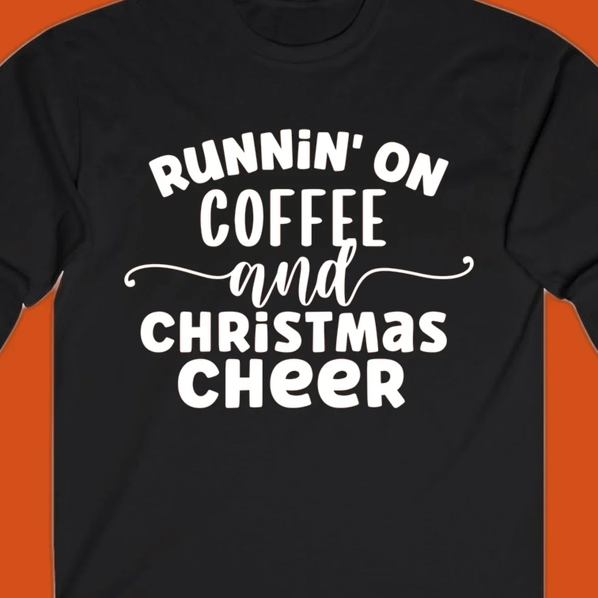 Running on coffee and christmas cheer typography design.