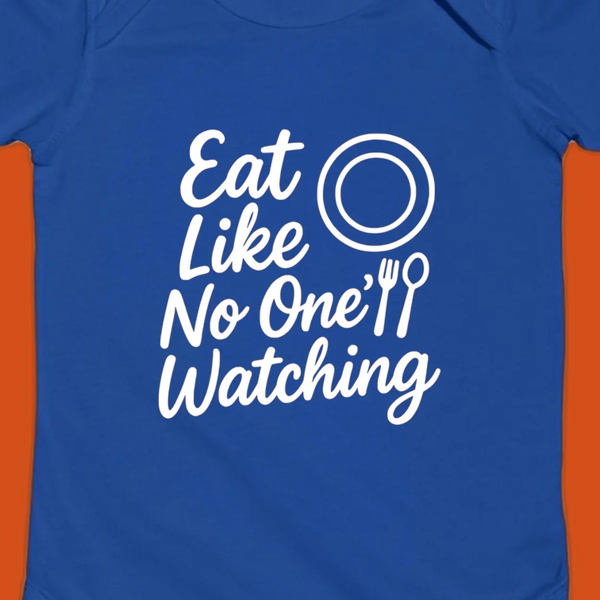 Eat Like No One Is Watching text with plate and cutlery graphic.